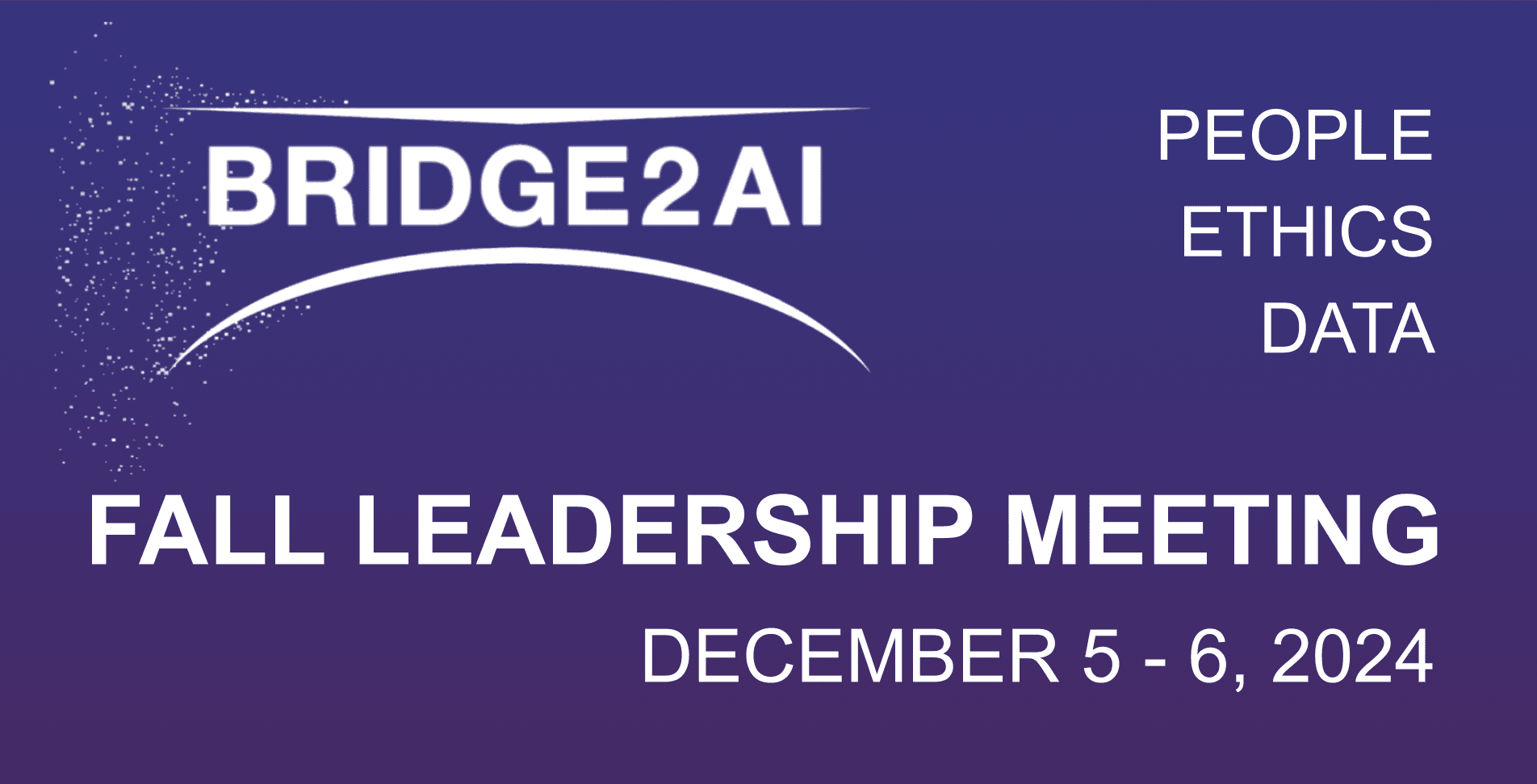 Bridge2AI Fall 2024 Leadership Meeting