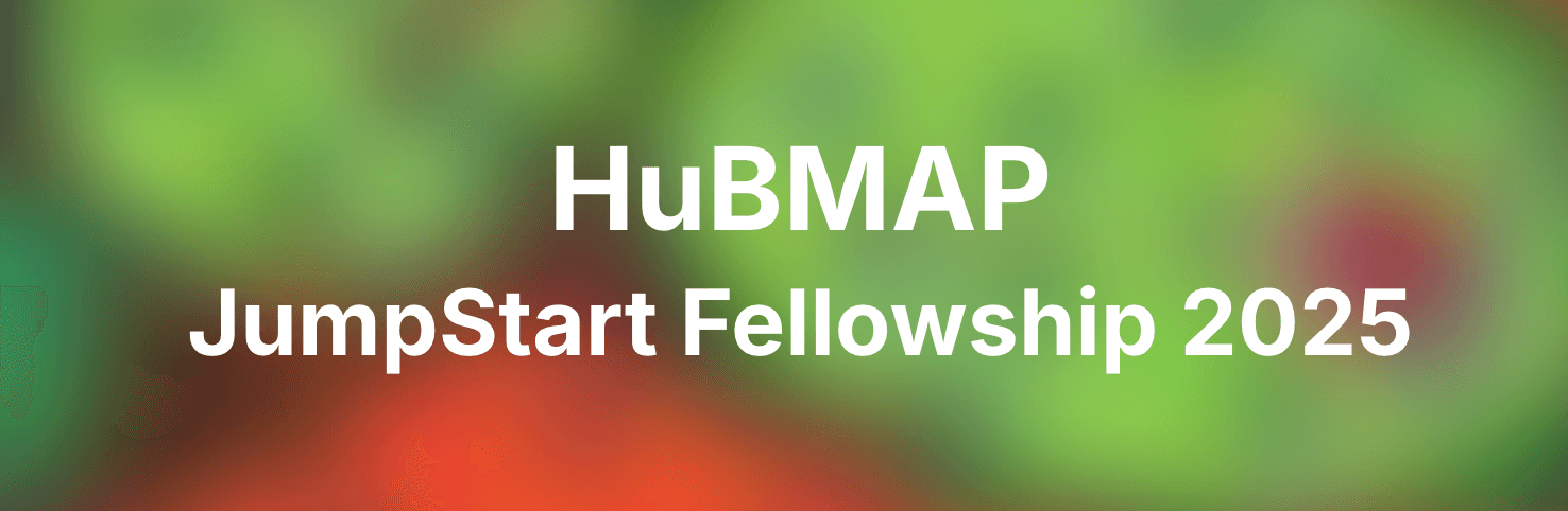 The HuBMAP JumpStart Fellowship